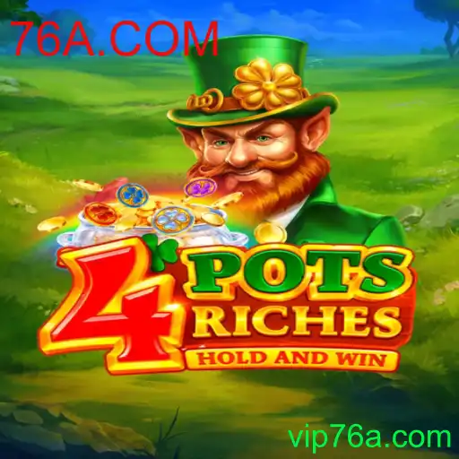 Explorando o Mundo de 4potsriches e Sua Conexão com 76A.COM